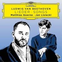 Beethoven. Lieder. Matthias Goerne. Jan Lisiecki